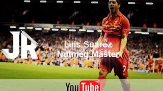 Luis Suarez quotNutmeg Masterquot HD [upl. by Tadeo]