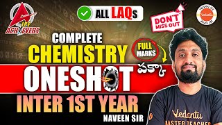 Complete Chemistry  One Shot  Inter 1st Year Chemistry  LAQs  AP amp TS Inter  Naveen Sir [upl. by Cosme]