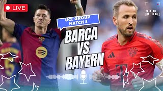 BARCA VS BAYERN  LIVE WATCHALONG  UCL GROUP MATCH 3 [upl. by Kasevich]