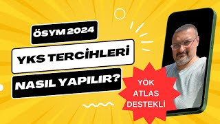 YKS TERCÄ°HLERÄ° NASIL YAPILIR 2024  YÃ–K ATLASLI GÃ–RÃœNTÃœLÃœ ANLATIM [upl. by Abehsile]