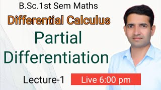 L1 Partial Differentiation Differential Calculus Bsc1st sem maths BSc1st year jitendra kumar [upl. by Cris]