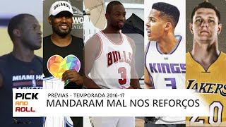 PRÉVIAS NBA 201617  Times que pior se reforçaram  Heat Magic Bulls Kings e Lakers [upl. by Jeramey]