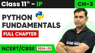 Class 11 IP Ch 3 Python Fundamentals  Complete Overview in One Video  Python Tutorials [upl. by Akiraa]