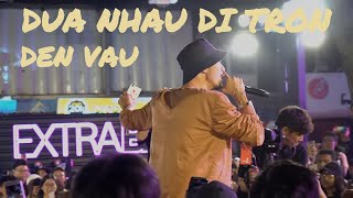 Live Đưa Nhau Đi Trốn  Đen Vâu  Extra Live Bold  Talent News [upl. by Lang]