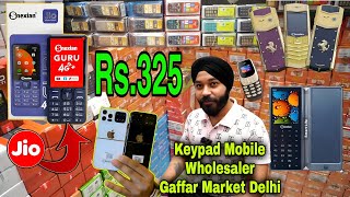 Mobile Phones ₹325  Keypad Mobile Wholesaler Market Delhi  Mobile Accessories Wholesale Market [upl. by Abrahams]