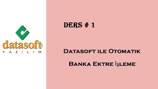 DataSoft Banka ekstresini Otomatik İşletme [upl. by Sajovich]