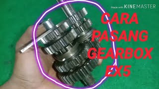 Cara pasang GEARBOX EX5 [upl. by Airdnahc530]