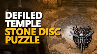 Defiled Temple Stone Disc Puzzle Baldurs Gate 3 [upl. by Ardnaet]