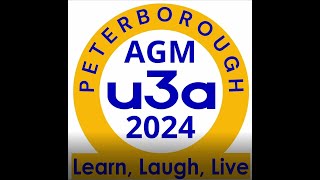 Peterborough U3A AGM 2024 [upl. by Glory]