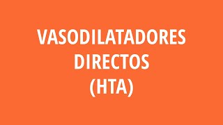 Vasodilatadores directos HTA [upl. by Bartholomew]