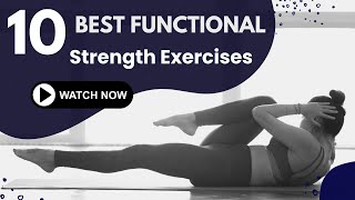 10 Best Functional Strength Exercises to Build Power and Everyday Fitness [upl. by Leeann]