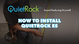 How to Install QuietRock ES Sound Reducing Drywall [upl. by Gluck]