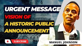 Manuel Johnson PROPHETIC WORD The Vision of a Historic Publication  Urgent Message [upl. by Daffodil]