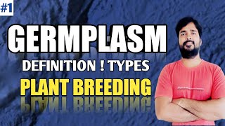 Germplasm Definition  Types of Germplasm in Hindi  Plant Breeding  Agriculture Jobs RS Rajput [upl. by Sadie]