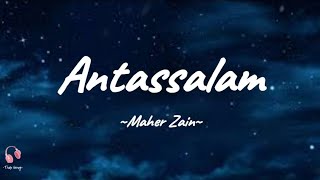 Maher Zain  Antassalam  Lyrics [upl. by Fredella]