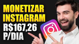 Instagram Como MONETIZAR o Instagram Passo a Passo [upl. by Urial]