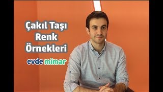 Çakıl Taşı Rengi Kullanımı ve Uyumlu Renkler [upl. by Hesta]