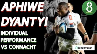 APHIWE DYANTYI VS CONNACHT  INDIVIDUAL PERFORMANCE  SHAvCON URC [upl. by Sibelle]