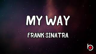 MY WAY  FRANK SINATRA LYRICS [upl. by Atila355]