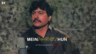 MEIN SHARABI HUN REMIX  ATTAULLAH KHAN X DRIFTER [upl. by Narhet]