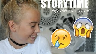 STORYTIME  Jeg ble nesten kidnappet [upl. by Melesa]