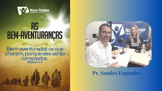 Hora de Orar  com Pr Sandro Fagundes Mateus  As Bem Aventuranças  54 [upl. by Orji]