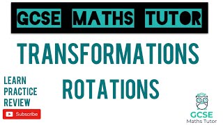 Rotations  Drawing and Describing Rotations  Transformations  GCSE Maths Tutor [upl. by Dilaw300]