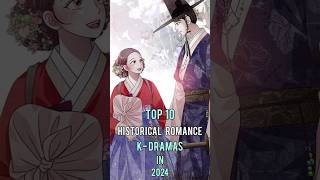 Top 10 Historical Romance Korean Dramas In 2024 top10 historicaldrama kdrama dramalist shorts [upl. by Arlette]