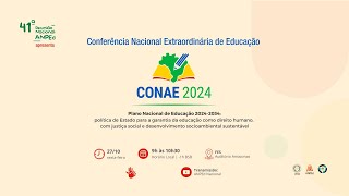 Conferência Nacional Extraordinária de Educação  CONAE 2024 Plano Nacional de Educação 20242034 [upl. by Eshelman]