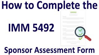 How to Complete the IMM 5492 Sponsor Assessment Form [upl. by Kala]