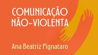 COMUNICAÇÃO NÃOVIOLENTA com abordagem filosófica baseada no livro de Marshall Rosenberg [upl. by Retsevlys]