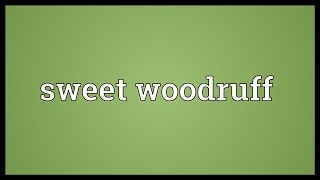 Sweet woodruff Meaning [upl. by Linus]