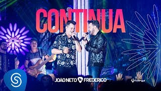 João Neto e Frederico  Continua DVD Em Sintonia [upl. by Relyc364]