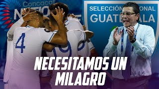 GUATEMALA NECESITA UN MILAGRO PARA CLASIFICAR A COPA AMERICA  Fútbol Quetzal [upl. by Nidnerb]