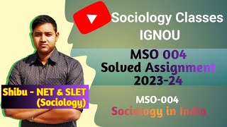 MSO 004 Solved Assignment 202324  Sociology in India [upl. by Hanafee]