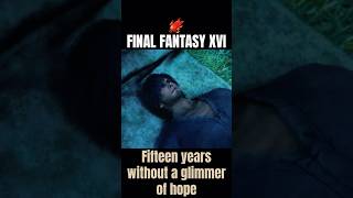 Final Fantasy XVI 🤞🏻✨ Fifteen years without a Glimmer of Hope finalfantasy16 ffxvi ps5 [upl. by Inalej188]