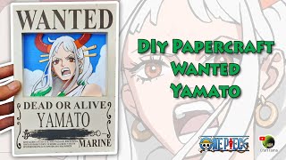 How to make Papercraft Wanted Yamato  One Piece [upl. by Loar]