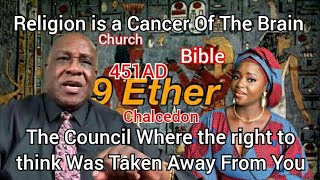 The Church Council Were Common Sense Became A Sin The Council Of Chalcedon 451AD [upl. by Newbill]