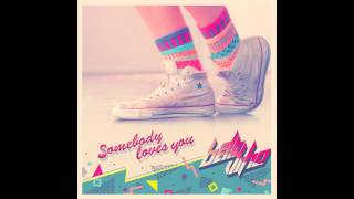 Betty Who  quotSomebody Loves Youquot  Official [upl. by Aubrey121]