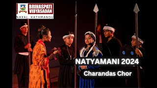 Charandas Chor  NATYAMANI 2024  Brihaspati Vidyasadan School [upl. by Enailil]