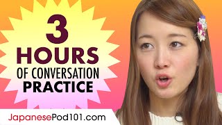 3 Hours of Japanese Conversation Practice  Improve Speaking Skills [upl. by Gilba]