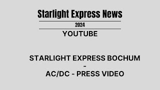 Starlight Express Bochum  ACDC Press Video [upl. by Cordova]