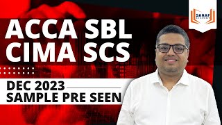 ACCA SBL  CIMA SCS  Dec 2023  Sample Pre Seen [upl. by Elaynad216]