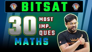 BITSAT 2024 30 Most Important Questions MATHS  BITSAT 2024 Preparations  Harsh Sir VedantuMath [upl. by Sueahccaz]