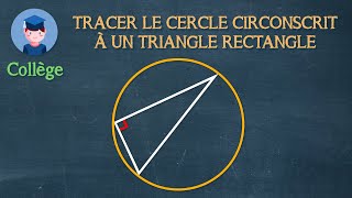 Tracer le cercle circonscrit à un triangle rectangle  Collège  Petits Savants [upl. by Aneala586]