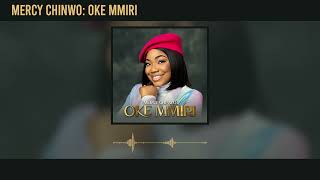 Mercy Chinwo  Oke Mmiri Official Audio [upl. by Cesya]