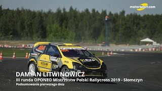 Damian Litwinowicz po pierwszym dniu 3 Rundy OPONEO MPRC 2019 [upl. by Ikir]