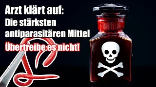 Arzt klärt auf Die stärksten antiparasitären Mittel Übertreibe es nicht  Dr Patrick Assheuer [upl. by Sixel]