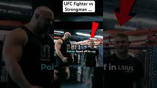 UFC fighter vs Strongman ufc mma boxing [upl. by Hillegass]