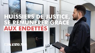 Huissiers de justice  le business de la dette  Investigation [upl. by Eelnayr153]